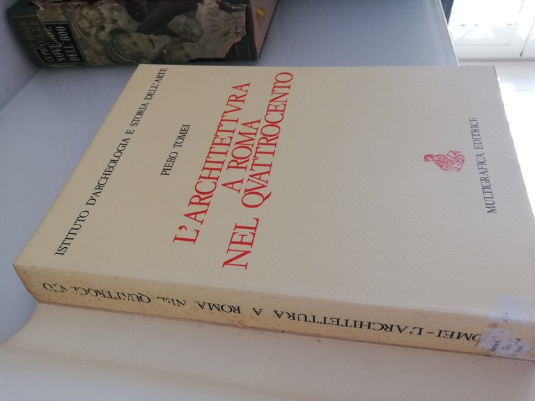 L'architettura a Roma nel Quattrocento, Piero Tomei, ristampa edizione 1942