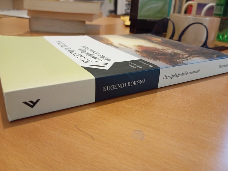L'arcipelago delle emozioni, Eugenio Borgna, Feltrinelli, 2004 | Immagine Gallery 4