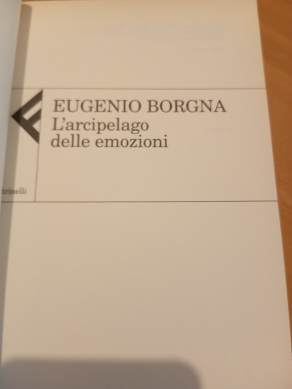 L'arcipelago delle emozioni, Eugenio Borgna, Feltrinelli, 2004 | Immagine Gallery 12