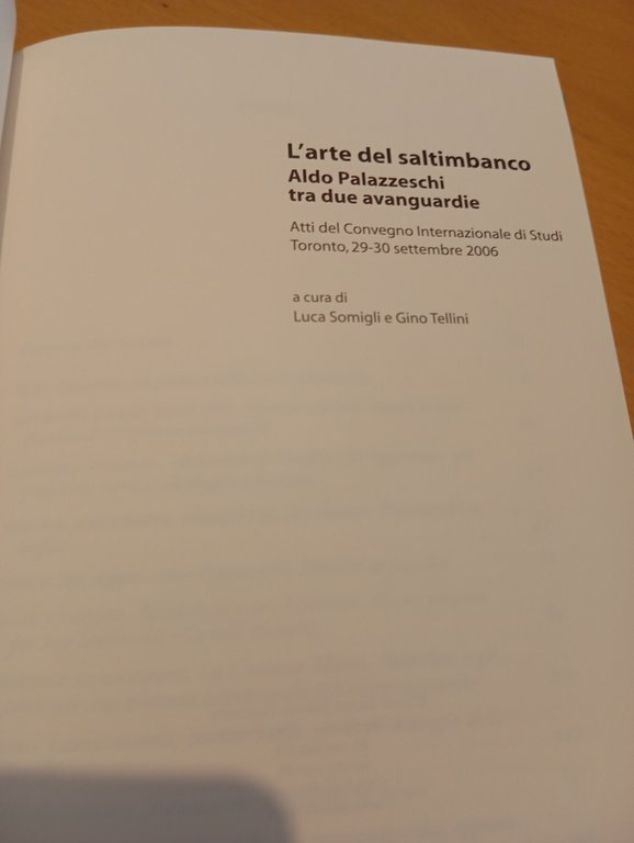 L'arte del saltimbanco. Aldo Palazzeschi tra due avanguardie, 2008