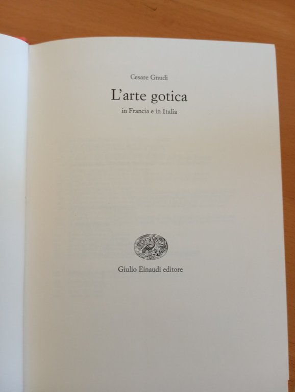 L'arte gotica in Francia e in Italia, Cesare Gnudi, Einaudi, … | Immagine Gallery 7