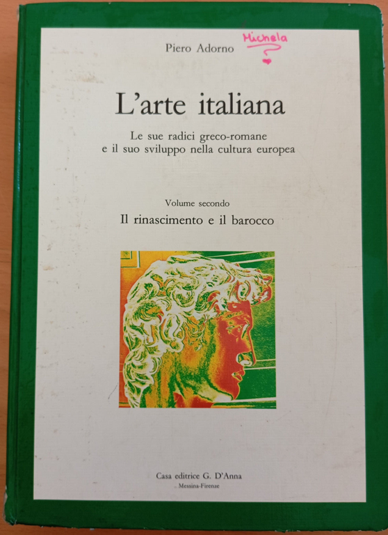 L'arte italiana, Piero Adorno, volume secondo rinascimento barocco, D'Anna, 1988