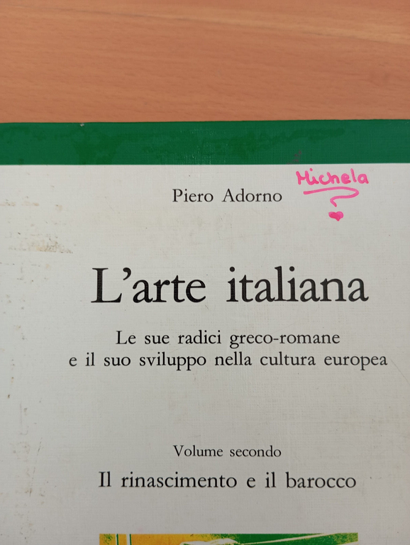 L'arte italiana, Piero Adorno, volume secondo rinascimento barocco, D'Anna, 1988