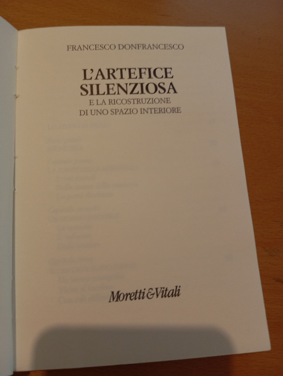 L'artefice silenziosa, Francesco Donfrancesco, Moretti E Vitali, 1998