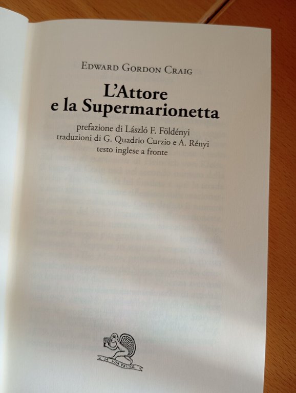 L'Attore e la Supermarionetta, Edward Gordon Craig, La vita felice, …