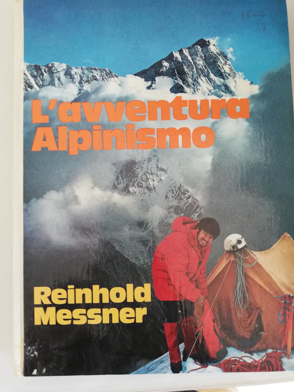 L'avventura alpinismo, Reinhold Messner, 1974, Athesia, prima edizione