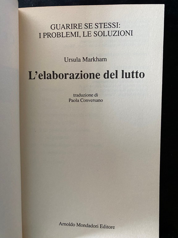 L'elaborazione del lutto, Ursula Markham, Mondadori, 1997