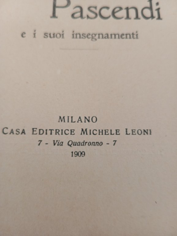 L'enciclica Pascendi e i suoi insegnamenti, Ambrogio Sala, Michele Leoni, …