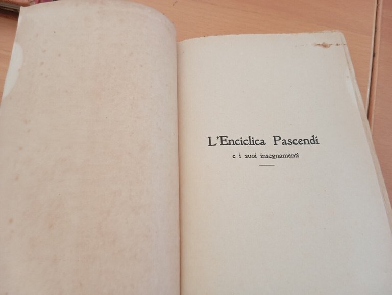 L'enciclica Pascendi e i suoi insegnamenti, Ambrogio Sala, Michele Leoni, …