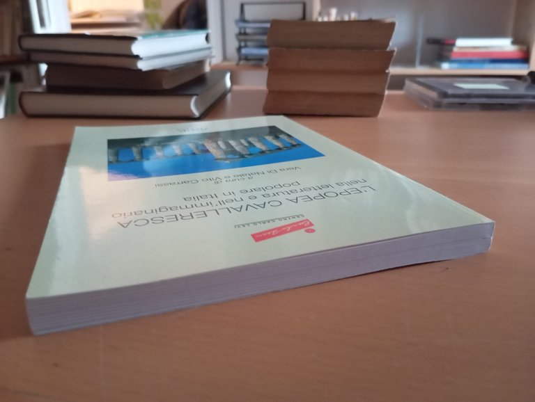 L'epopea cavalleresca nella letteratura e nell'immaginario popolare Italia, 2007