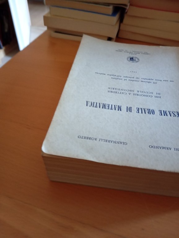 L'esame orale di Matematica, Chiellini - Giannarelli, Roma, 1962