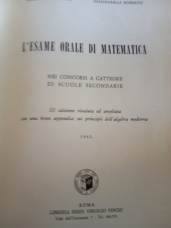 L'esame orale di Matematica, Chiellini - Giannarelli, Roma, 1962