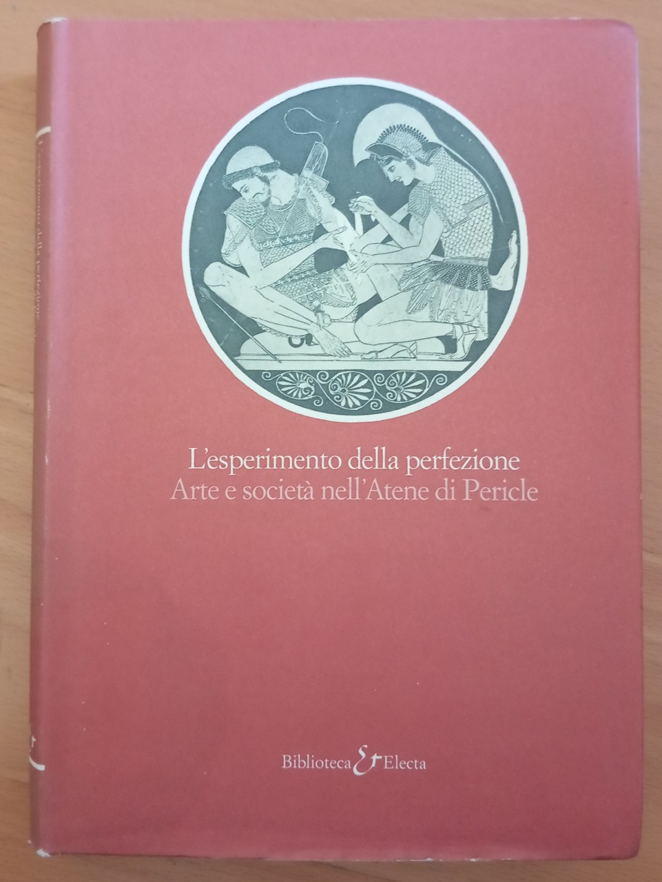L'esperimento della perfezione, Arte e società nell'Atene di Pericle Electa … | Immagine principale