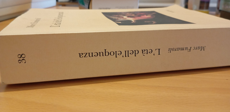 L'et dell'eloquenza, Marc Fumaroli, Adelphi, 2002