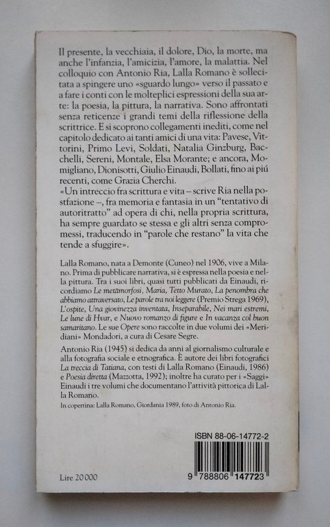L'eterno presente. Conversazione con Antonio Ria, Lalla Romano, Einaudi, 1998