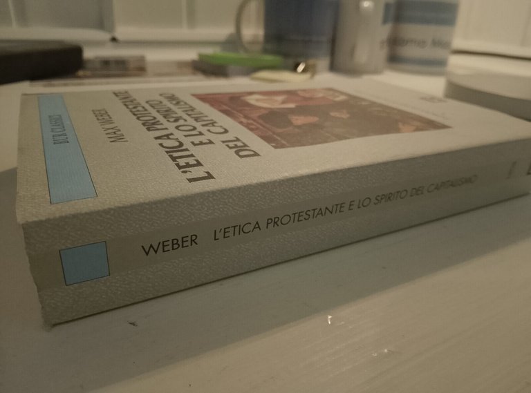 L'etica protestante e lo spirito del capitalismo, Max Weber, Rizzoli …