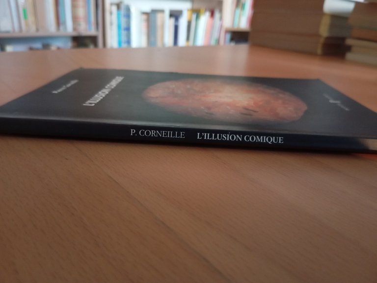 L'illusion comique, Pierre Corneille, Pratiche editrice, 1995, Libro raro