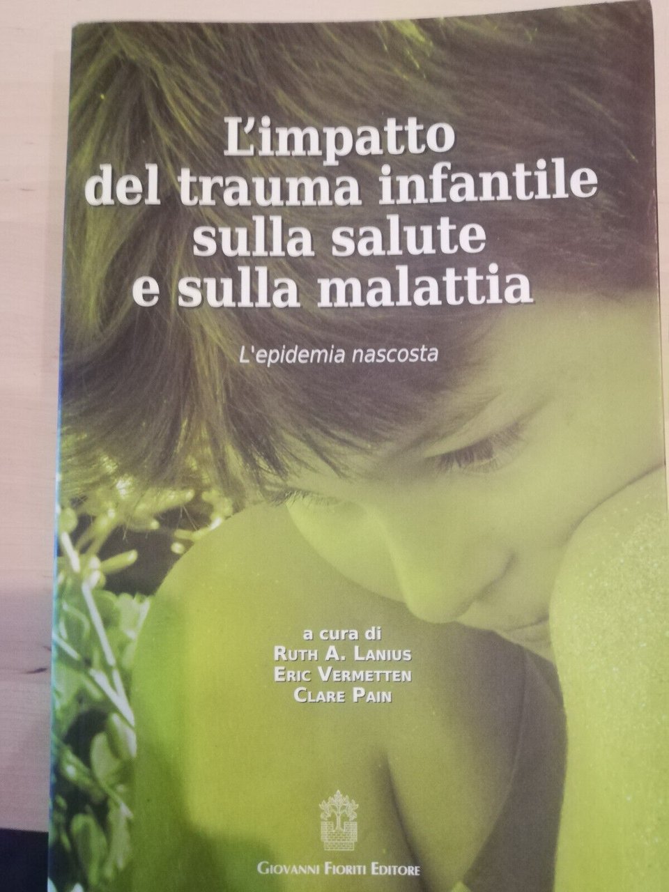 L'impatto del trauma infantile sulla salute e sulla malattia, 2012, …