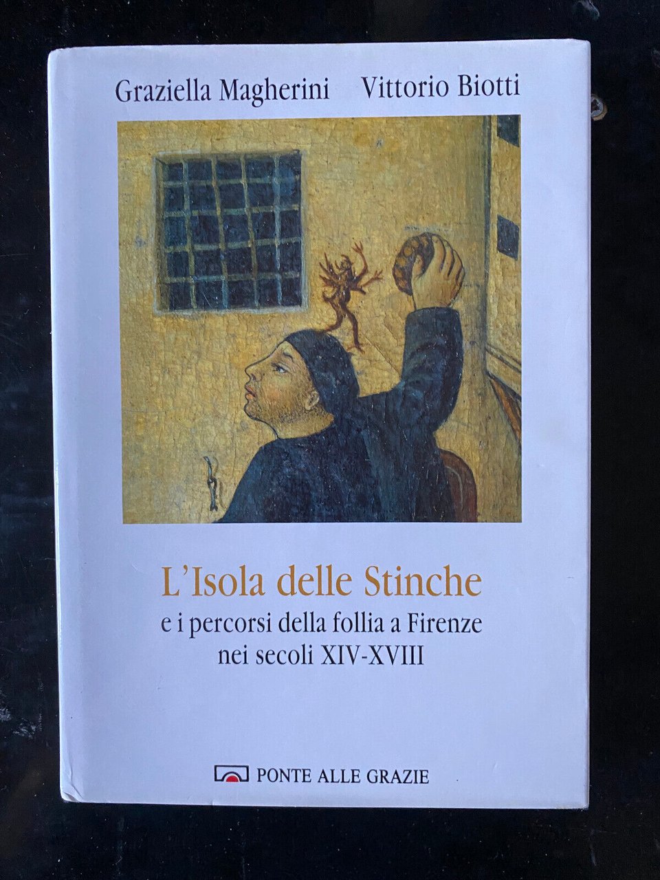 L'isola delle Stinche, Graziella Magherini - Vittorio Biotti, 1992, molto …