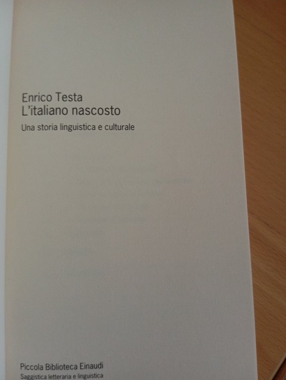 L'italiano Nascosto Una storia linguistica e culturale Enrico Testa Einaudi …