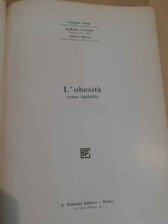 L'obesità come malattia, Pathé- Cerciello - Morel, Palombi, 1958