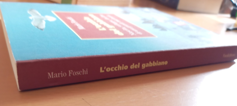 L'occhio del gabbiano Nascita sviluppo declino una grande marineria Mario …