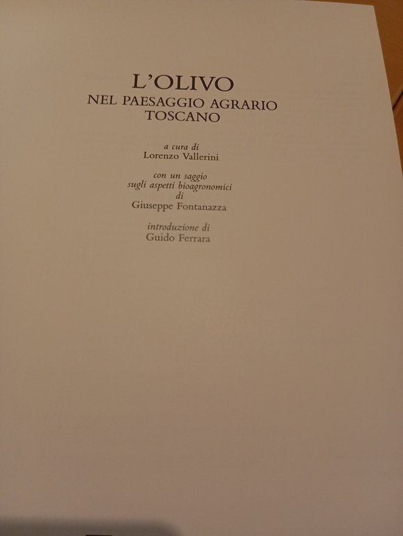 L'olivo nel paesaggio agrario toscano, Lorenzo Vallerini, Ponte alle grazie …