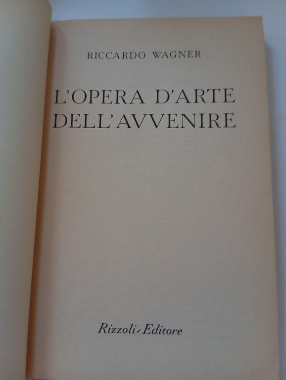L'opera d'arte dell'avvenire, Richard Wagner, BUR, 1963