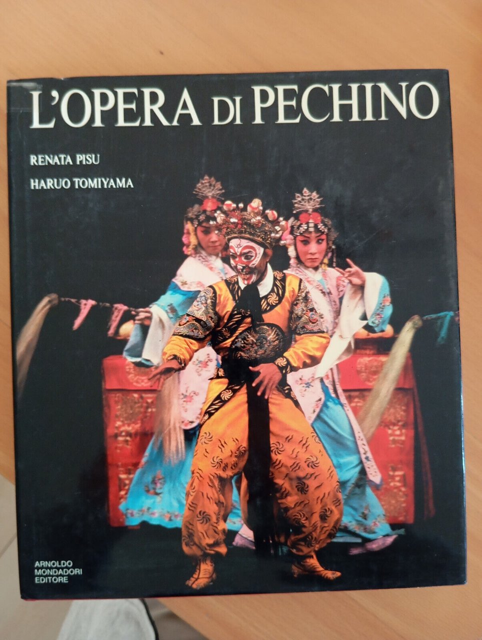 L'opera di Pechino, Rentata Pisu - Haruo Tomiyama, mondadori, 1982