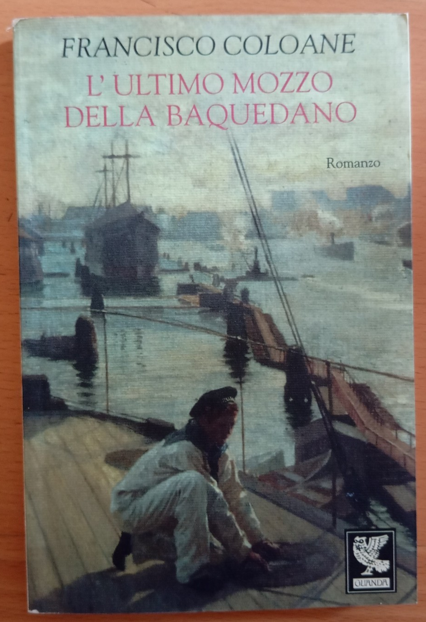 L'ultimo mozzo della Baquedano, Francisco Coloane, Guanda, 2000 | Immagine principale