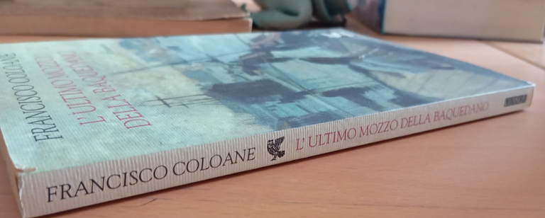 L'ultimo mozzo della Baquedano, Francisco Coloane, Guanda, 2000 | Immagine Gallery 2