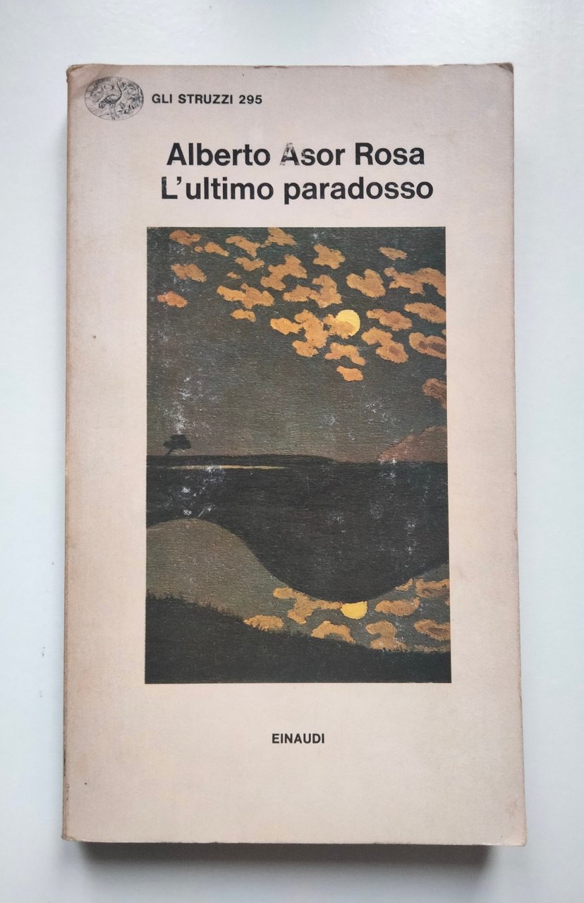 L'ultimo paradosso, Alberto Asor Rosa, Einaudi, 1985