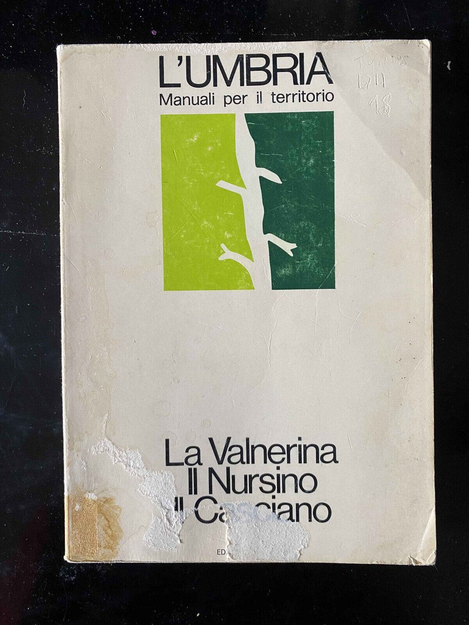 L'Umbria. Manuali per il territorio. Valnerina Nursino Casciano