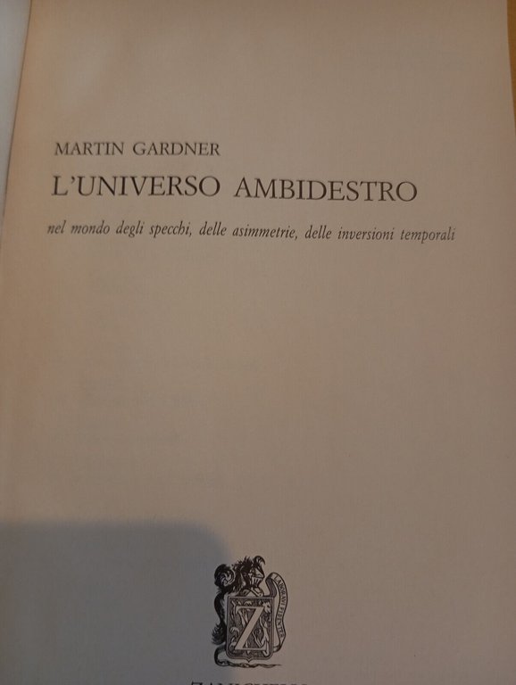 L'universo ambidestro, Martin Gardner, Zanichelli, 1984