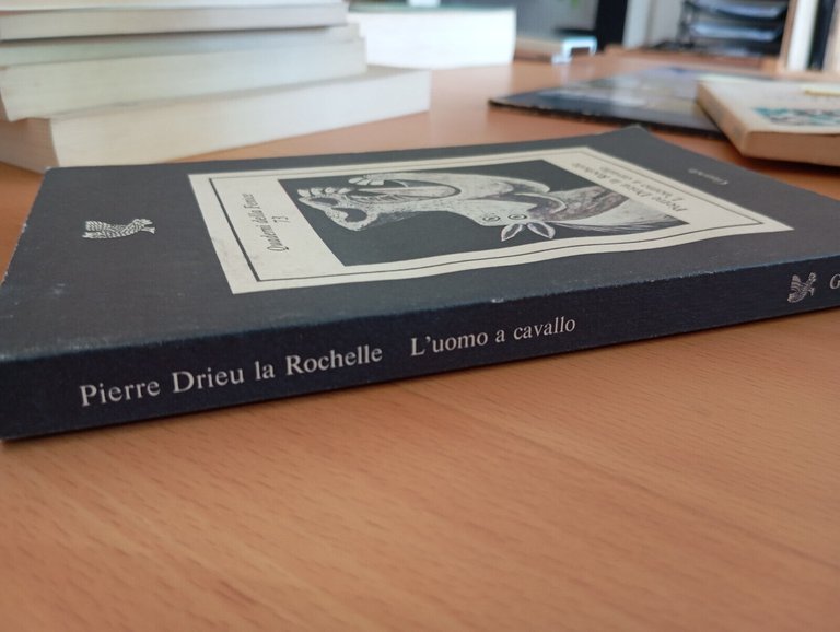 L'uomo a cavallo, Pierre Drieu La Rochelle, Guanda, 1980