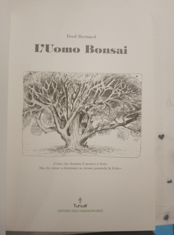 L'uomo bonsai, Fred Bernard, Tunuè, 2011