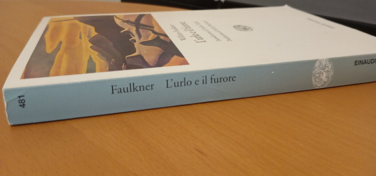 L'urlo e il furore, William Faulkner, Einaudi, 1997