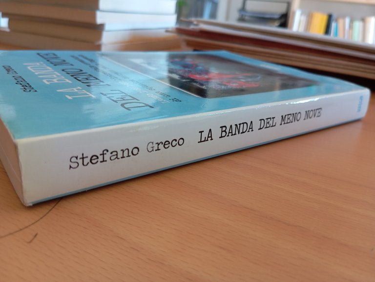 La banda del meno nove. Lazio 1986-1987, Stefano Greco, Lit …