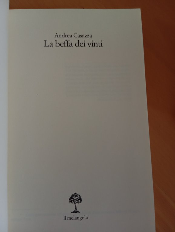 La beffa dei vinti, Andrea Casazza, Il melangolo, 2010 | Immagine Gallery 12