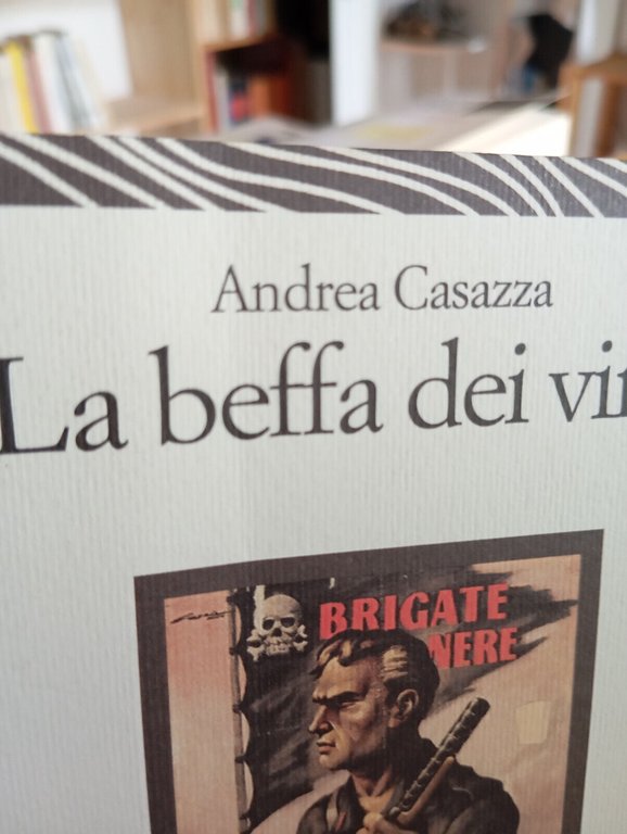 La beffa dei vinti, Andrea Casazza, Il melangolo, 2010