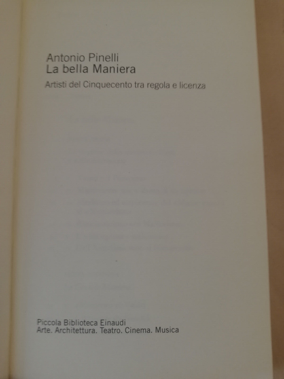 La bella maniera. Artisti del Cinquecento, Antonio Pinelli, 2003 Einaudi, …