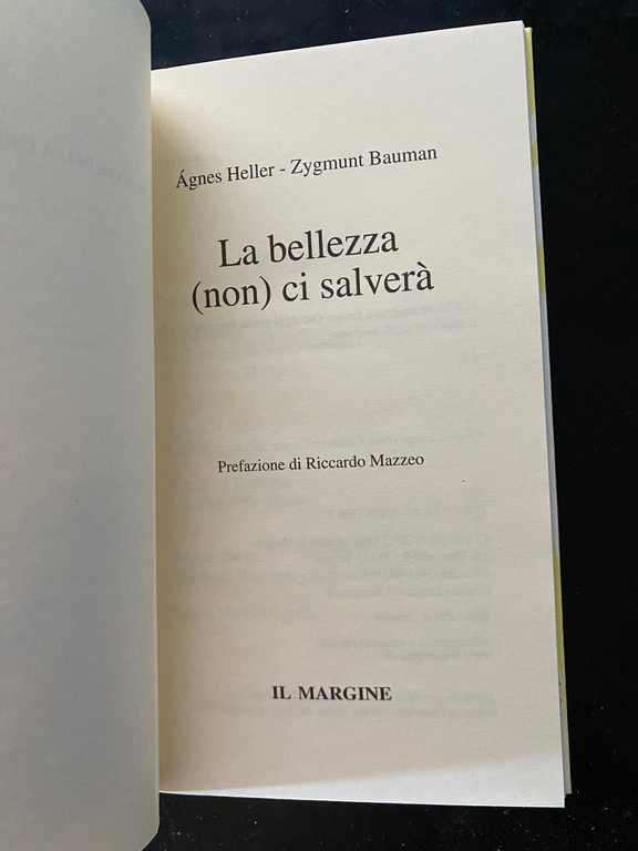 La bellezza (non) ci salverà, Agnes Heller, Zygmunt Bauman, Il …