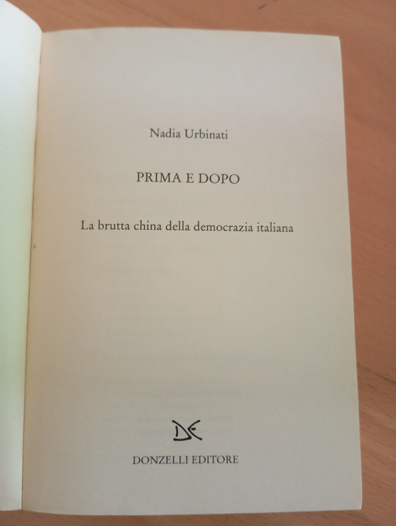 La brutta china della domocrazia italiana, Nadia Urbinati, Donzelli, 2011 | Immagine Gallery 5