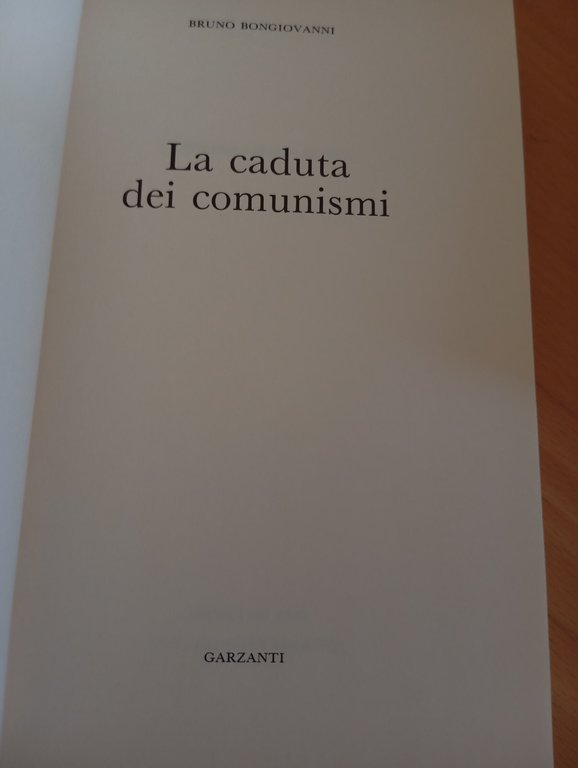 La caduta dei comunismi, Bruno Bongiovanni, Garzanti, 1995