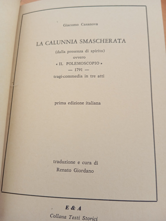 La calunnia smascherata dalla presenza di spirito, Giacomo Casanova, E …