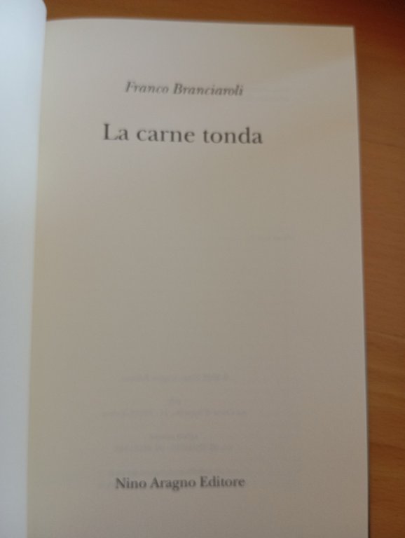 La carne tonda, Franco Branciaroli, Aragno, 2022 | Immagine Gallery 6
