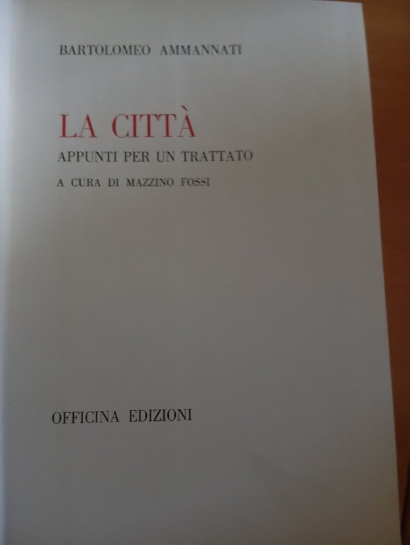 La città. Appunti per un trattato, Bartolomeo Ammannati, Officina Edizioni, … | Immagine Gallery 10