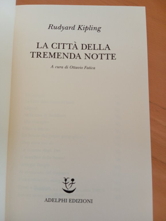 La città della tremenda notte, Rudyard Kipling, Adelphi, 2007