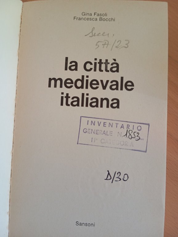 La città medievale italiana, Gina Fasoli, Francesca Bocchi, Sansoni, 1975