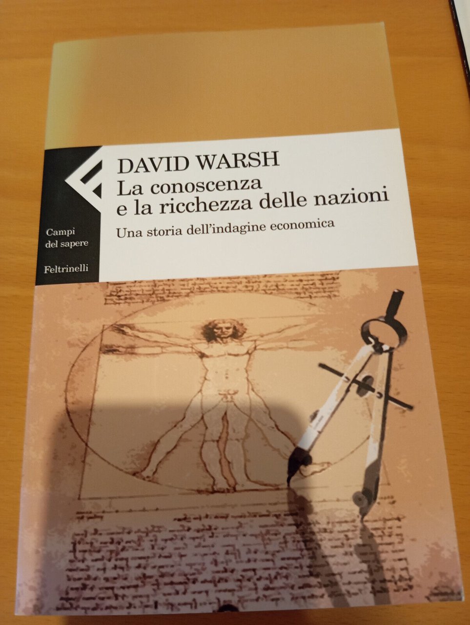 La conoscenza e la ricchezza delle nazioni, David Warsh, Feltrinelli, …